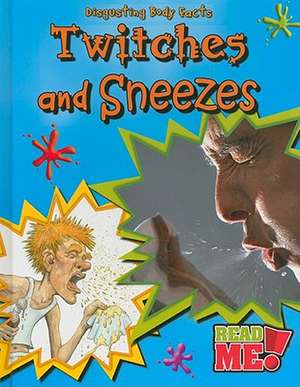 Twitches and Sneezes de Angela Royston