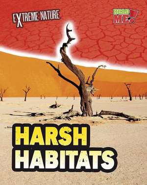 Harsh Habitats de ANITA GANERI