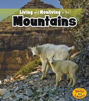 Living and Nonliving in the Mountains de Rebecca Rissman