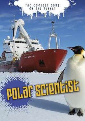 Polar Scientist de Emily Shuckburgh