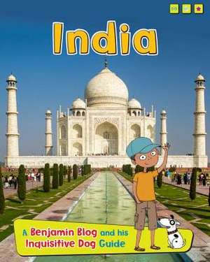 India: A Benjamin Blog and His Inquisitive Dog Guide de ANITA GANERI