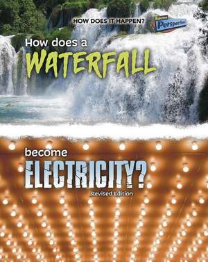 How Does a Waterfall Become Electricity? de Robert Snedden