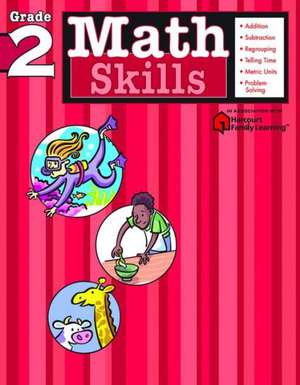 Math Skills: Grade 2 (Flash Kids Harcourt Family Learning) de Flash Kids Editors