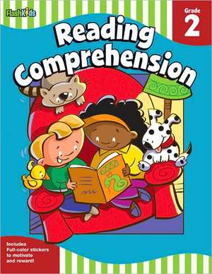 Reading Comprehension: Grade 2 (Flash Skills) de Flash Kids Editors