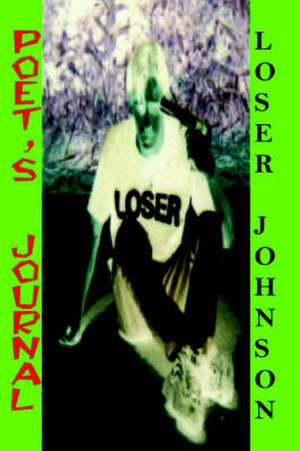 Poet's Journal de Loser Johnson