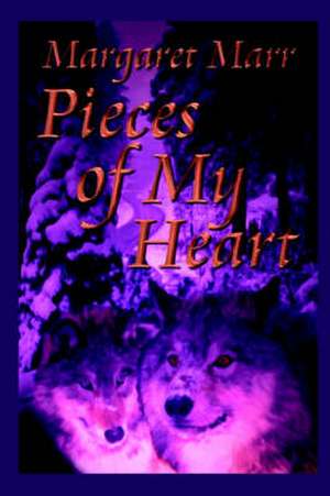 Pieces of My Heart de Margaret Marr