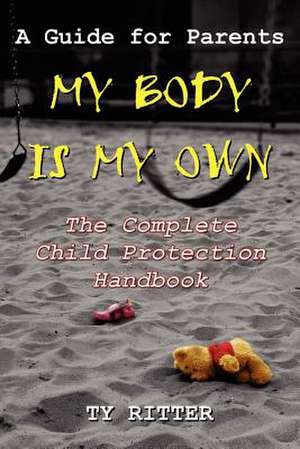 My Body is My Own de Ty Ritter