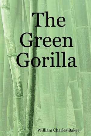 The Green Gorilla de William Charles Baker