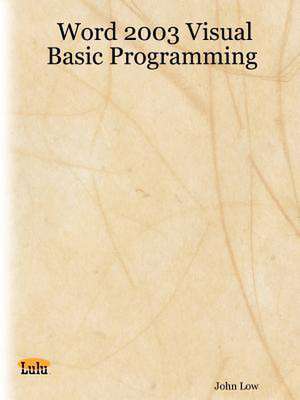 Word 2003 Visual Basic Programming de John Low