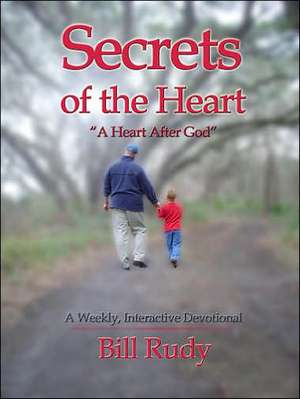 Secrets of the Heart de Bill Rudy