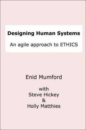 Designing Human Systems de Steve Hickey