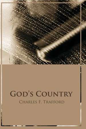 God's Country de Charles Trafford