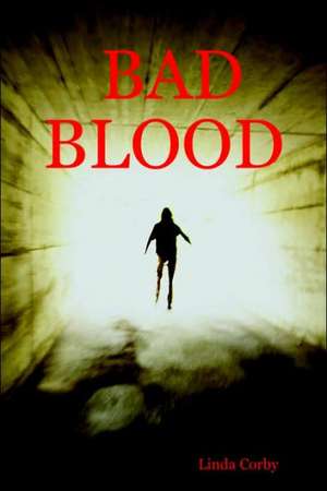 Bad Blood de Linda Corby