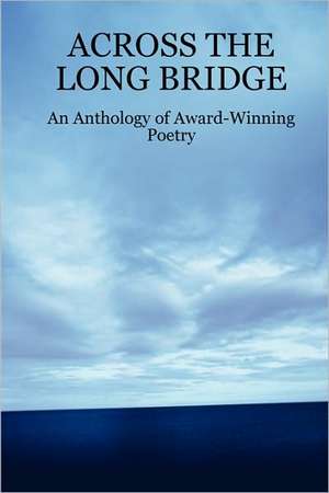 ACROSS THE LONG BRIDGE de John H. Reid