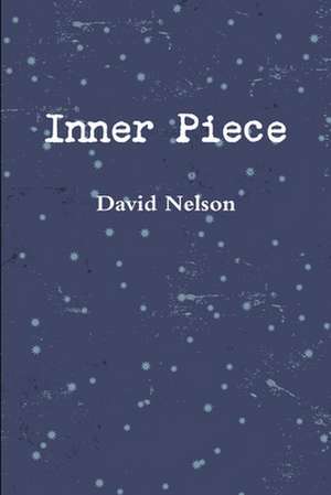 Inner Piece de David Nelson