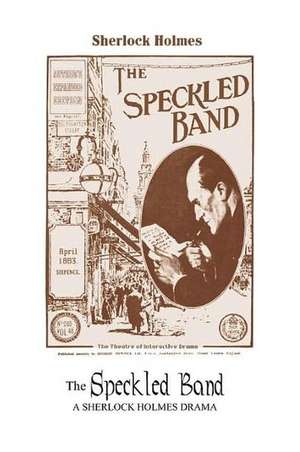 The Speckled Band - Author's Expanded Edition de Arthur Conan Doyle