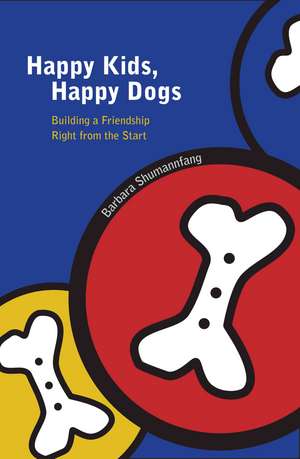 Happy Kids, Happy Dogs de Barbara Shumannfang