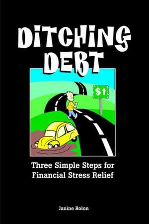 Ditching Debt de Janine Bolon