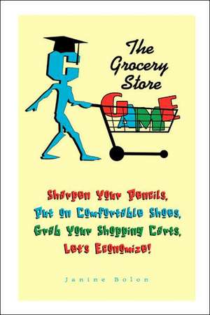 The Grocery Store Game de Janine Bolon