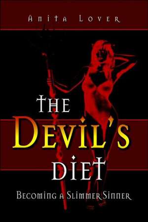 The Devil's Diet de Anita Lover