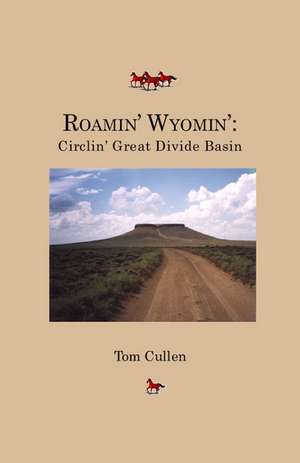 Roamin' Wyomin' de Tom Cullen