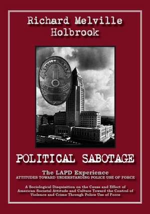 Political Sabotage de Richard Melville Holbrook