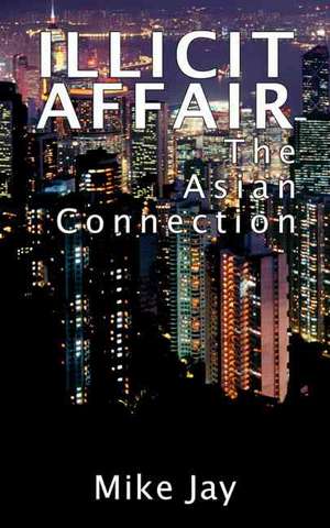 Illicit Affair de Mike Jay