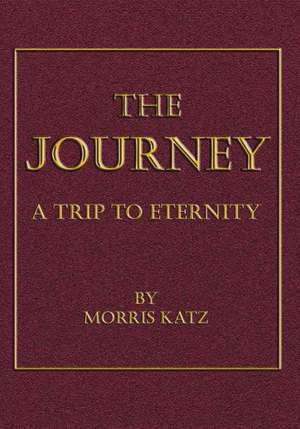 The Journey de Morris Katz