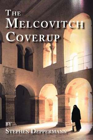 The Melcovitch Coverup de Stephen Deppermann