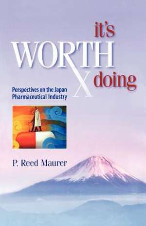 It's Worth Doing de P. Reed Maurer