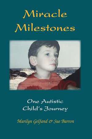 Miracle Milestones de Marilyn Gelfand