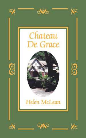 Chateau de Grace de Helen McLean