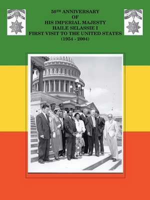 50Th Anniversary of His Imperial Majesty Haile Selassie I de Ras Nathaniel