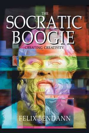 The Socratic Boogie de Felix Bendann