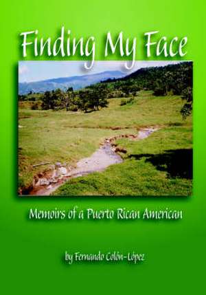 Finding My Face de Fernando Col&ucircn-Lopez