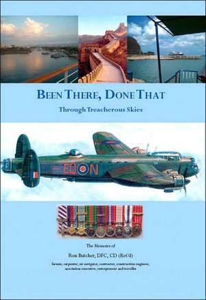 Been There, Done That de Dfc CD (Ret'd) Ron Butcher