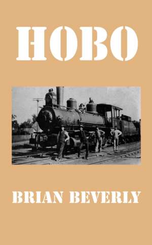 Hobo de Brian Douglas Beverly