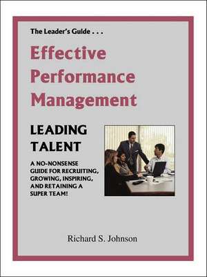 Effective Performance Management de Richard S. Johnson