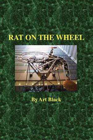 Rat on the Wheel de Art Black