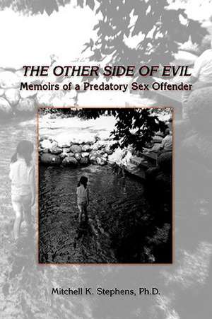 The Other Side of Evil de Mitchell K. Stephens