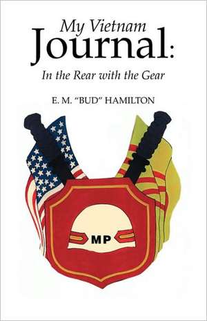 My Vietnam Journal de E. M. Bud Hamilton