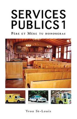 Services Publics 1 de Yvon St-Louis