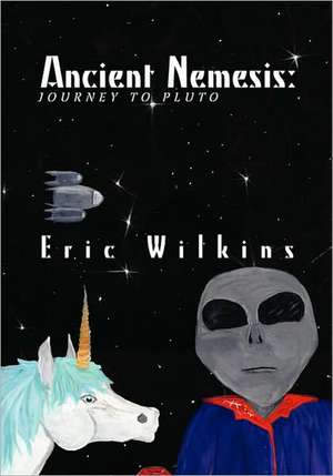 Ancient Nemesis de Eric Wilkins