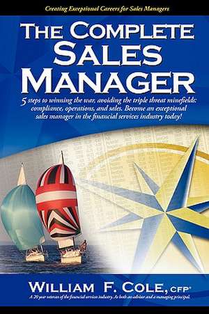 The Complete Sales Manager de William F. Cole