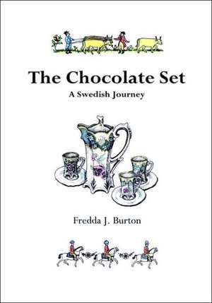 The Chocolate Set de Fredda J. Burton