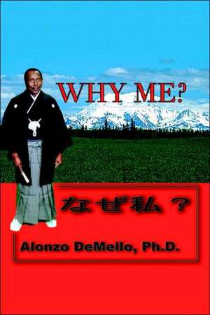 Why Me? de Alonzo Demello