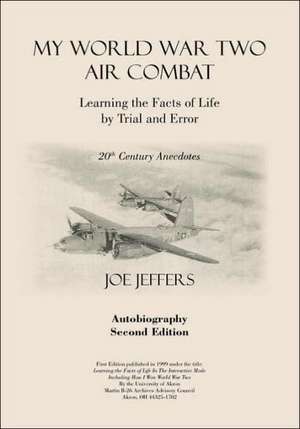 My World War Two Air Combat de Joe M. Jeffers