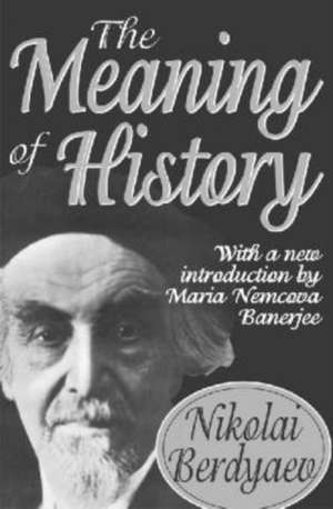 The Meaning of History de Nikolai Berdyaev