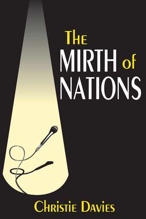 The Mirth of Nations de Christie Davies