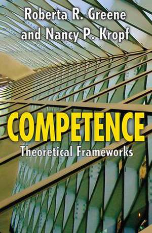 Competence: Select Theoretical Frameworks de Nancy Kropf